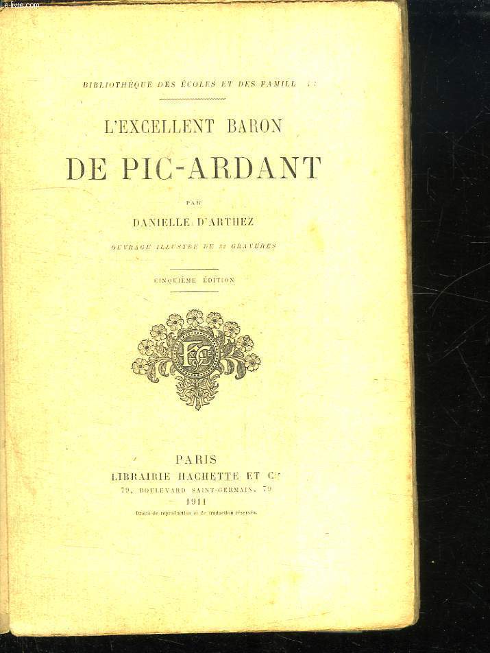 L EXCELLENT BARON DE PIC ARDANT. 5em EDITION.