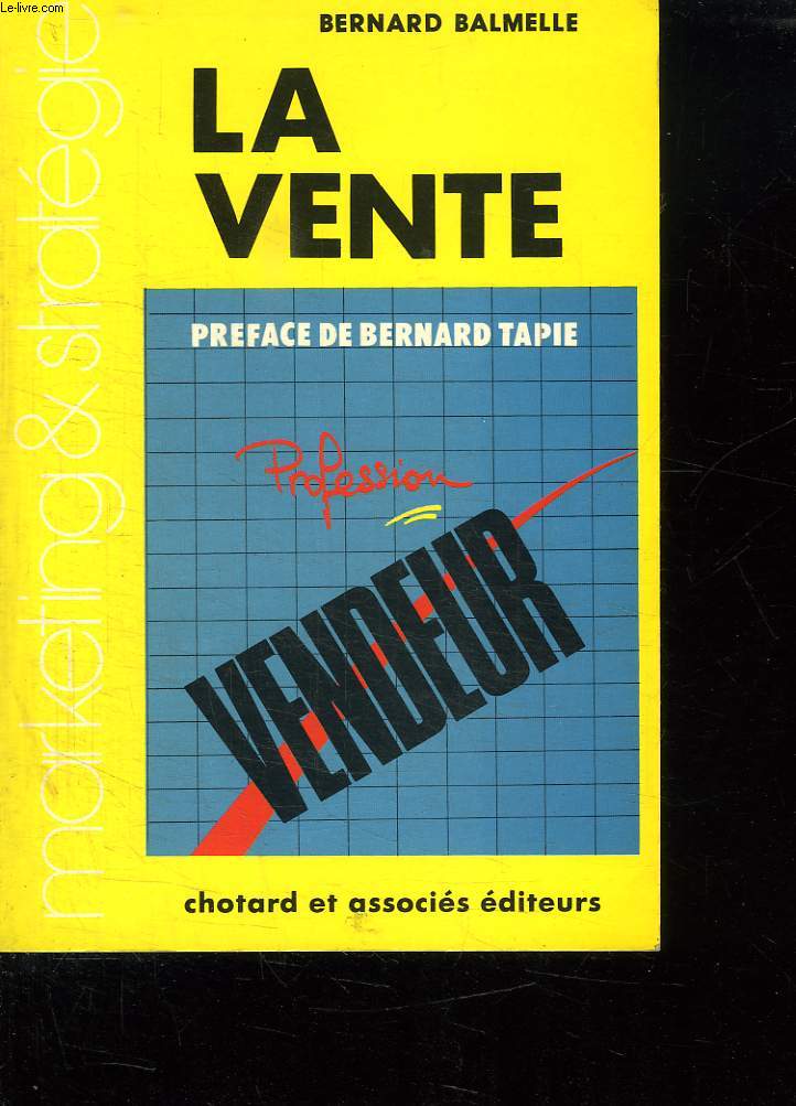 LA VENTE. PROFESSION VENDEUR.