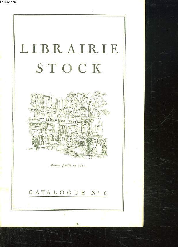 LIBRAIRIE STOCK CATALOGUE N 6.