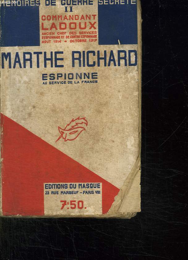 MARTHE RICHARD. ESPIONE AU SERVICE DE LA FRANCE.