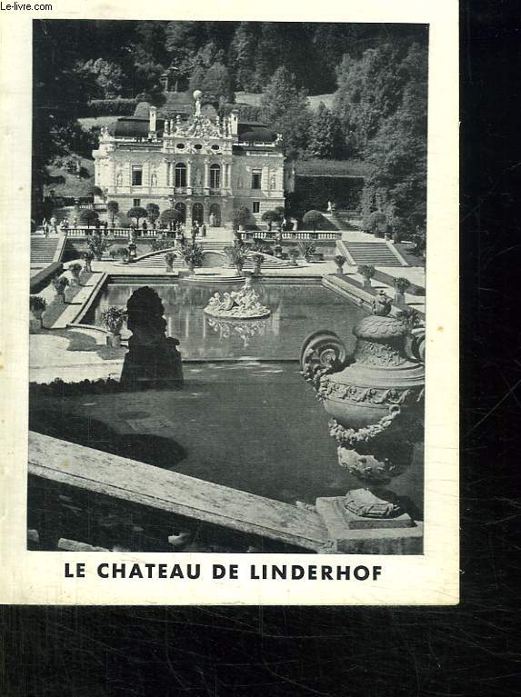 GUIDE OFFICIEL. LE CHATEAU DE LINDERHOF.