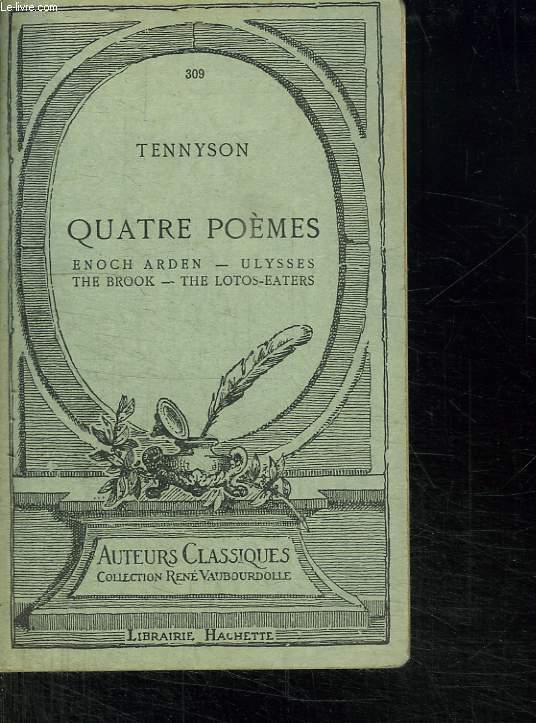 QUATRE POEMES. ENOCH ARDEN, ULYSSES, THE BROOK, THE LOTOS EATERS. TEXTE EN ANGLAIS.