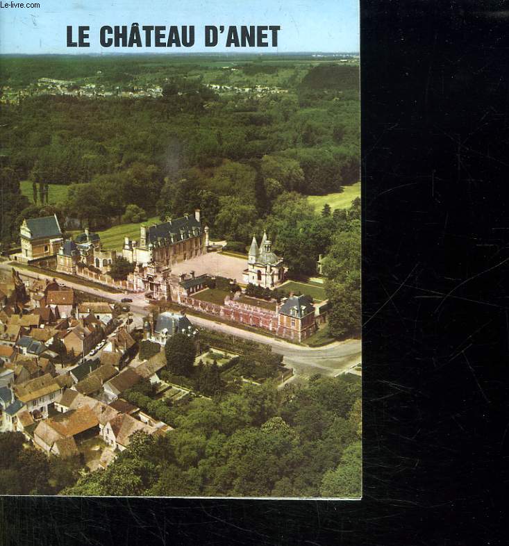 LE CHATEAU D ANET.