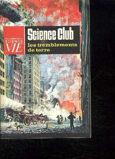 SCIENCE CLUB N 8 OCTOBRE 1964. SOMMAIRE: LES TREMBLEMENTS DE TERRE.