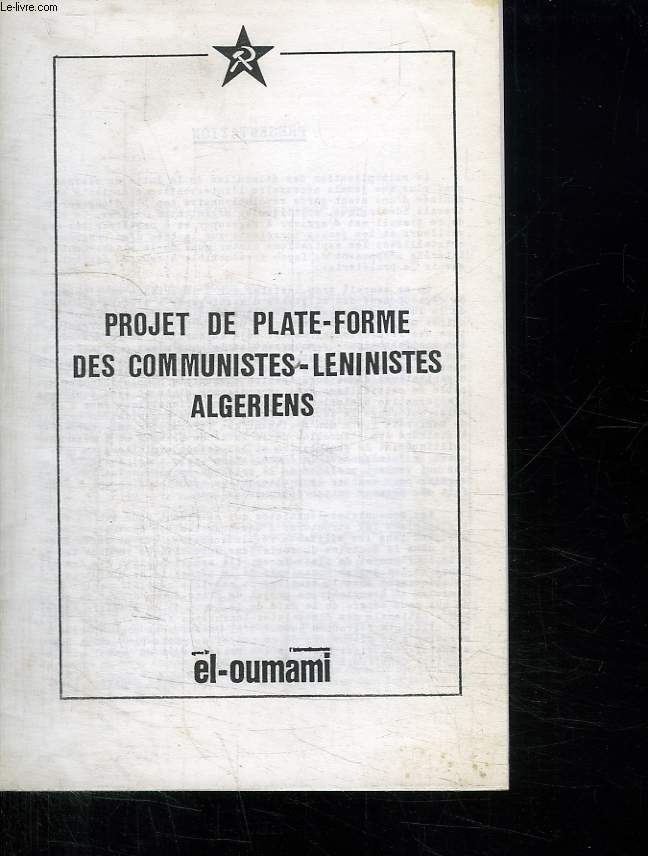 PROJET DE PLATE FORME DES COMMUNISTES LENINISTES ALGERIENS.