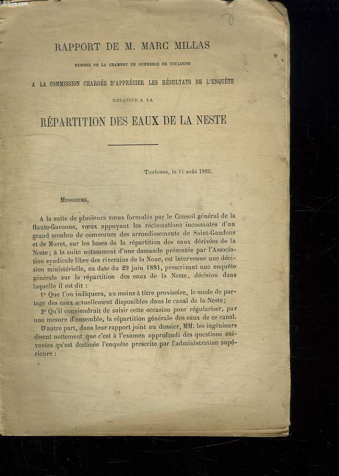 RAPPORT DE M AMRC MILLAS A LA COMMISSION CHARGEE D APPRECIER LES RESULTATS DE L ENQUETE RELATIVE A LA REPARTITION DES EAUX DE LA NESTE.