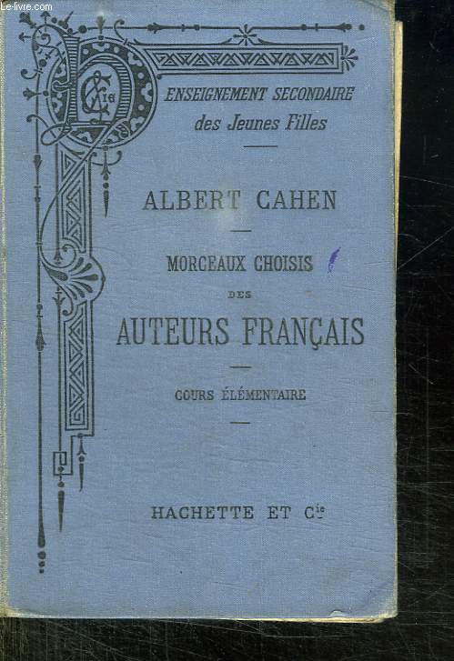 MORCEAUX CHOISIS DES AUTEURS FRANCAIS. COURS ELEMENTAIRE.