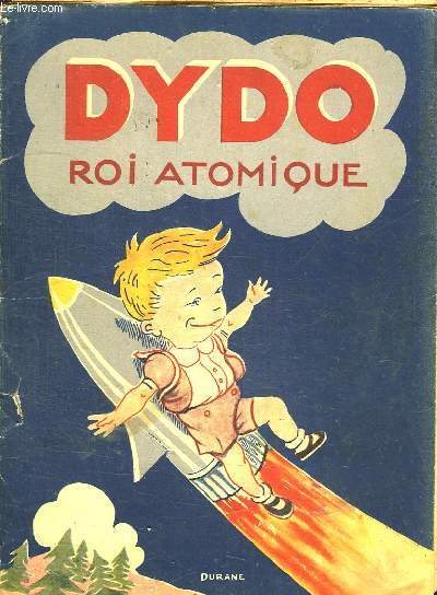 DYDO ROI ATOMIQUE.