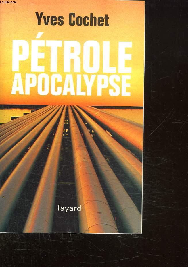 PETROLE APOCALYPSE.