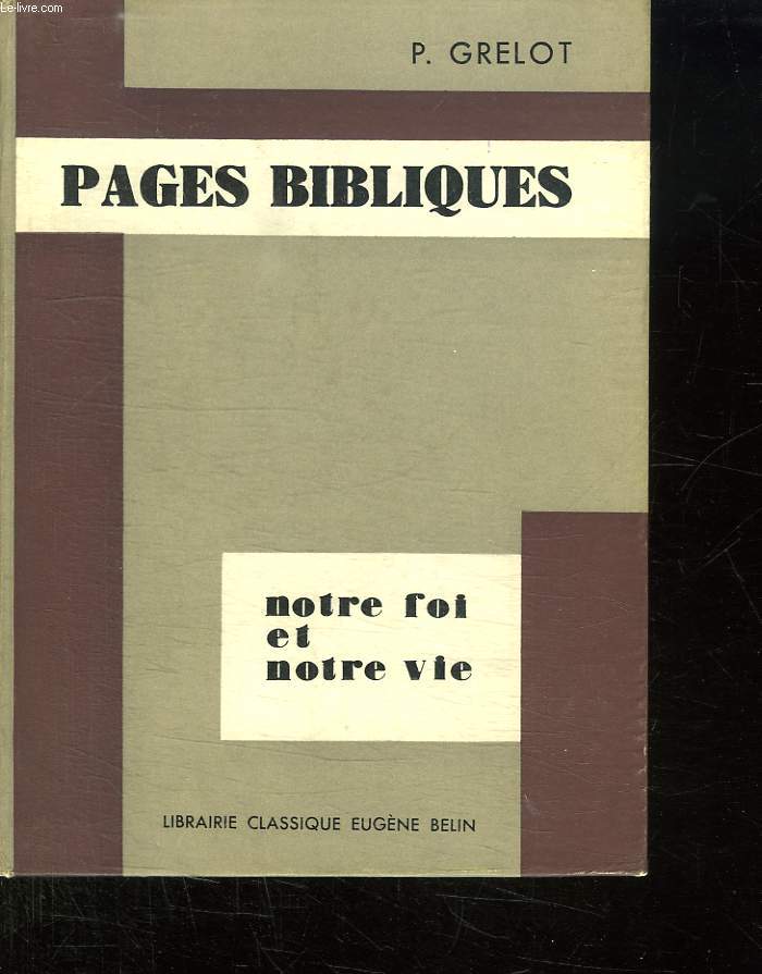 NOTRE FOI ET NOTRE VIE 8. PAGES BIBLIQUES.