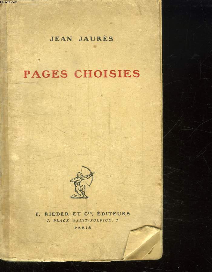 PAGES CHOISIES. PHILOSOPHIE, ART ET SOCIALISME, L EDUCATION DU PEUPLE, L AVENIR DE L UMANITE, ETUDES ET PORTRAITS HISTORIQUES, LE SOCIALISME, L INTERNATIONALE, LA GUERRE ET LA PAIX.
