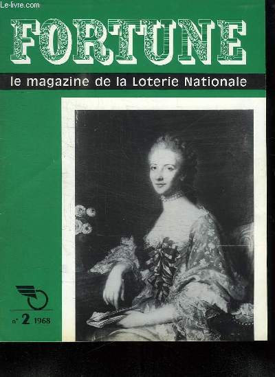 FORTUNE N 2 1968. LE MAGAZINE DE LA LOTERIE NATIONALE. SOMMAIRE: BONNE LECTURE D ESPIONNAGE, LA CHANCE DE JULES VERNE, PREMIER CLIN D OEIL A LA MODE DE PRINTEMPS...
