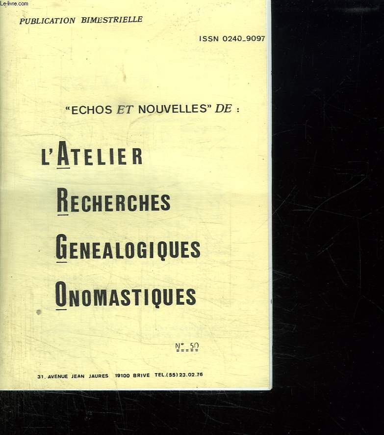 ECHOS ET NOUVELLES DE L ATELIER RECHERCHES GENEALOGIQUES ONOMASTIQUES N 50.