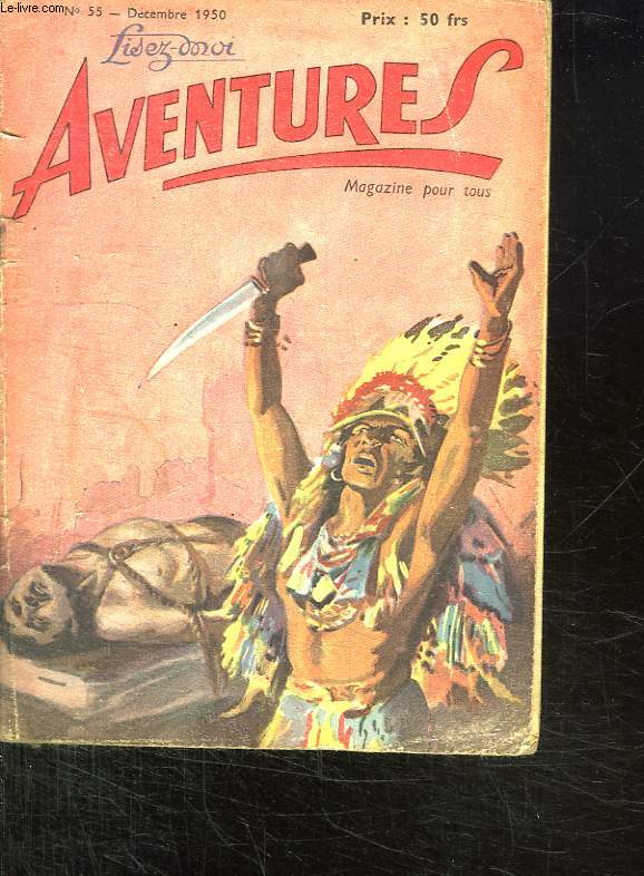 AVENTURES N 55 DECEMBRE 1950. SOMMAIRE: NOEL EN ALSAKA, HERLOCK SHOLMES ARRIVE TROP TARD, VOICI LA TOUR EIFFEL, LA GUERRE DES FUSEES COMMENCE...
