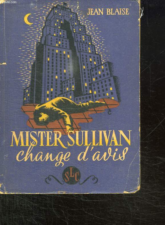 MISTER SULLIVAN CHANGE D AVIS.