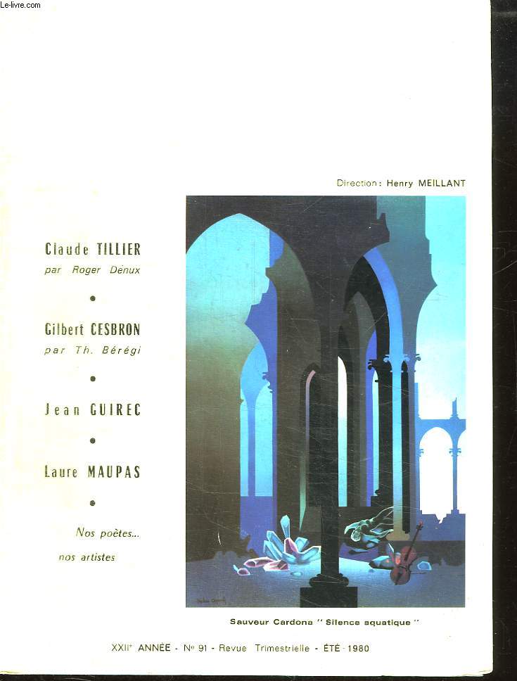 ART ET POESIE N 91 22em ANNEE. ETE 1980. SOMMAIRE: CLAUDE TILLIER PAR ROGER DENUX, GILBERT CESBRON PAR TH BEREGI, JEAN GUIREC, LAURE MAUPAS...