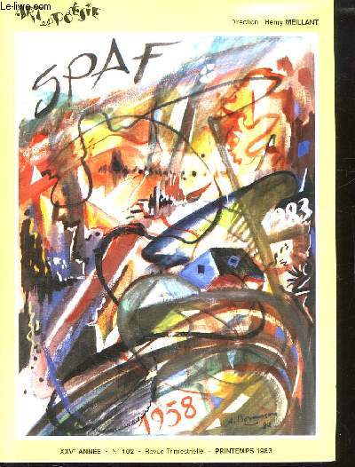 ART ET POESIE N 102 25em ANNEE PRINTEMPS 1983. SOMMAIRE: ENFANTS DE LA NUIT PAR HENRY MEILLANT, FOI PAR JEAN DARWEL, FABLE PAR JEAN L ANSELME, LE JEU PAR MARJAN, VIVEDIEU PAR JEAN PIERRE ROSNAY, L AGE D ARGENT PAR LAURE MAUPAS...