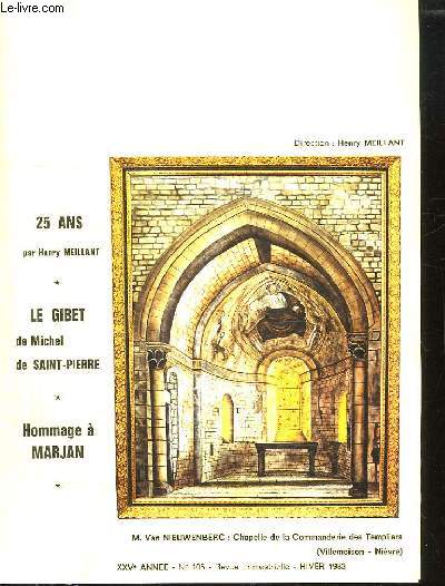 ART ET POESIE N 105 25 em ANNEE HIVER 1983. SOMMAIRE: 25 ANS PAR HENRY MEILLANT, LE GIBET DE MICHEL DE SAINT PIERRE, HOMMAGE A MARJAN, J AI DANS LE COEUR UNE MAISON PAR HENRY MAILLANT, SONNET A L AUBE PAR JEAN BAILLON...