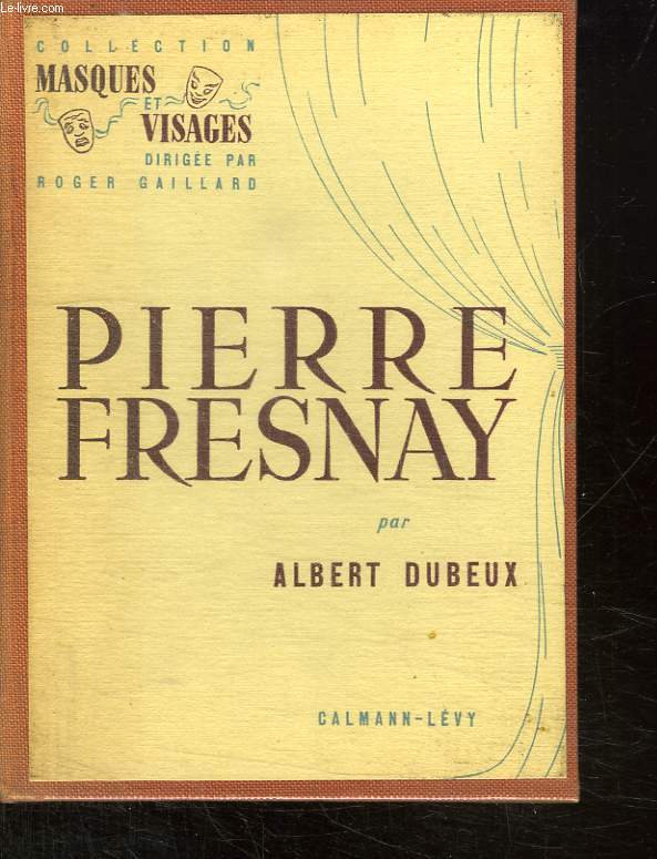 PIERRE FRESNAY.