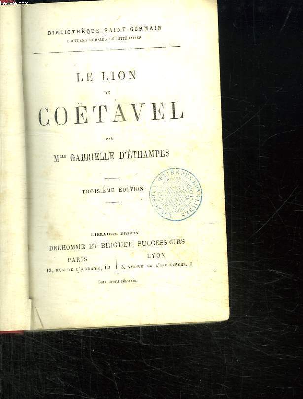 LE LION DE COETAVEL. 3em EDITION.