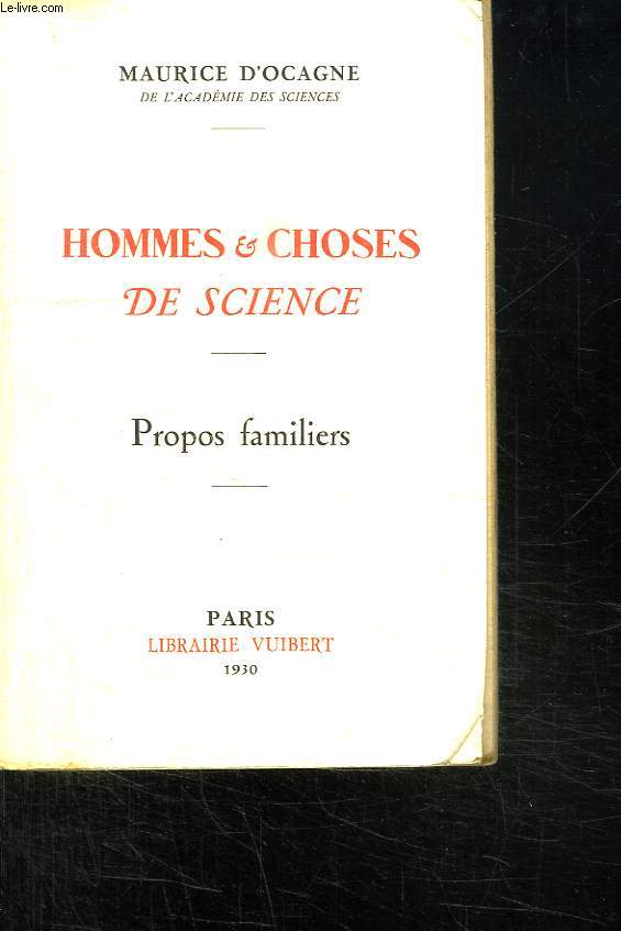 HOMMES EY CHOSES DE SCIENCE. PROPOS FAMILIERS.