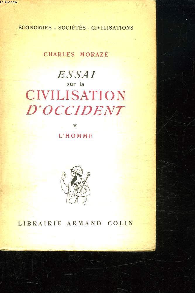 ESSAI SUR LA CIVILISATION D OCCIDENT. 1: L HOMME.