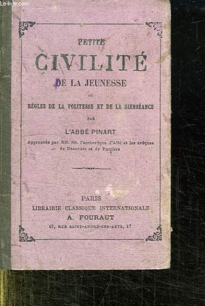 PETITE CIVILTE DE LA JEUNESSE OU REGLES DE LA POLITESSE ET DE LA BIENSEANCE.