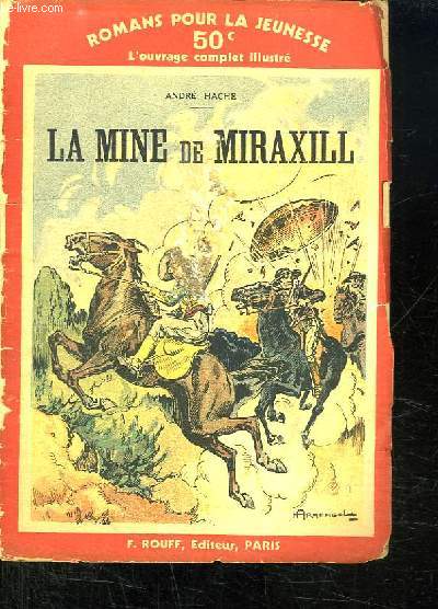 LA MINE DE MIRAXILL.