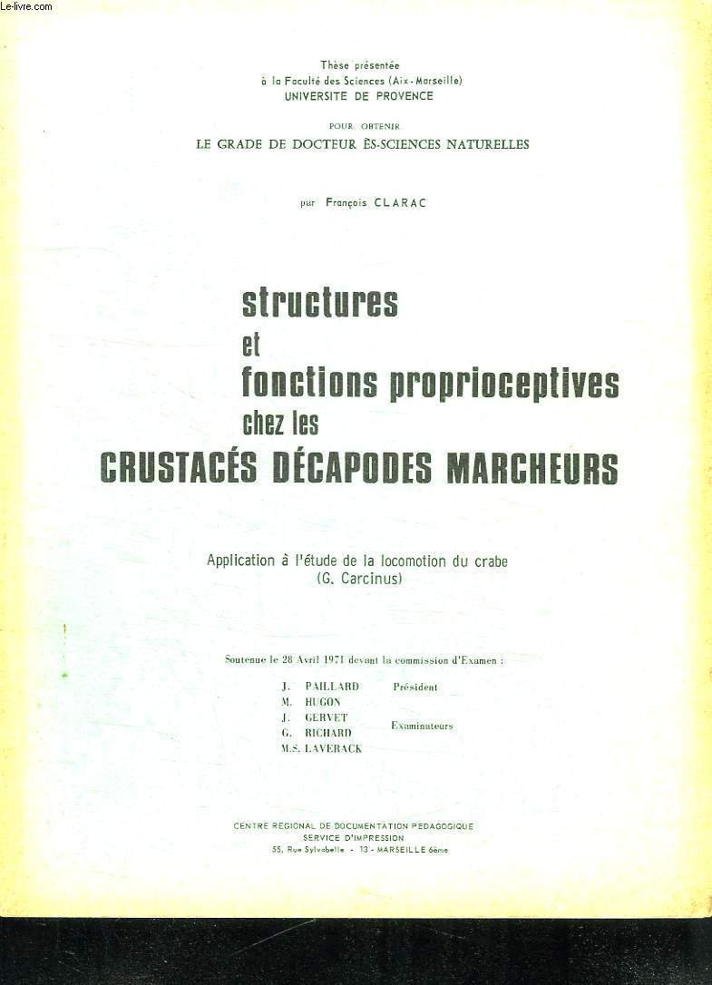 STRUCTURES ET FONCTIONS PROPRIOCEPTIVES CHEZ LES CRUSTACES DECAPODES MARCHEURS.