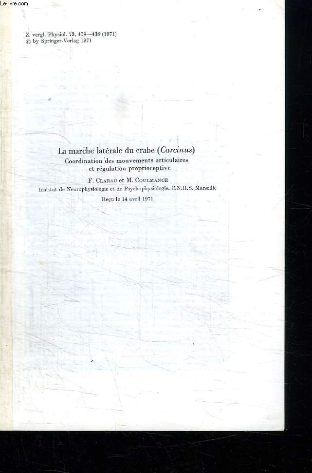 LA MARCHE LATERALE DU CRABE. COORDINATION DES MOUVEMENTS ARTICULAIRES ET REGULATION PROPRIOCEPTIVE.