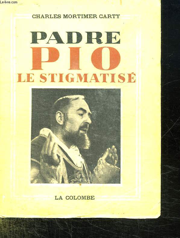 PADRE PIO LE STIGMATISE.