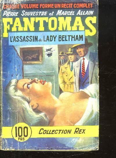 L ASSASSIN DE LADY BELTHAM. LES AVENTURES DE FANTOMAS. 18 em VOLUME.