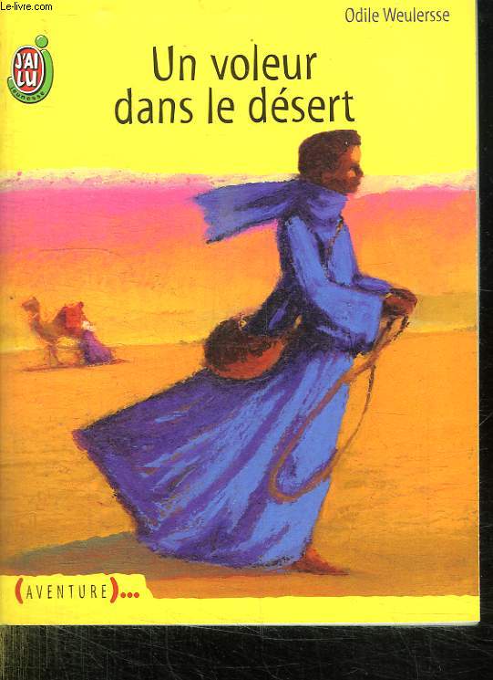 UN VOLEUR DANS LE DESERT.