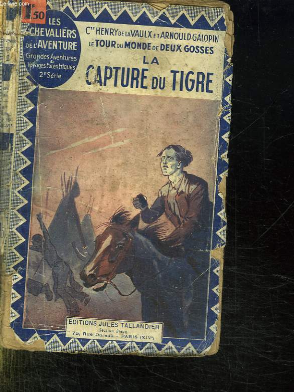 LE TOUR DU MONDE DE DEUX GOSSES. LA CAPTURE DU TIGRE.