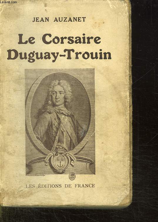 LE CORSAIRE DUGUAY TROUIN.