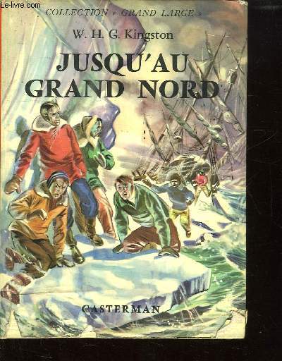 JUSQU AU GRAND NORD. 2em EDITION.