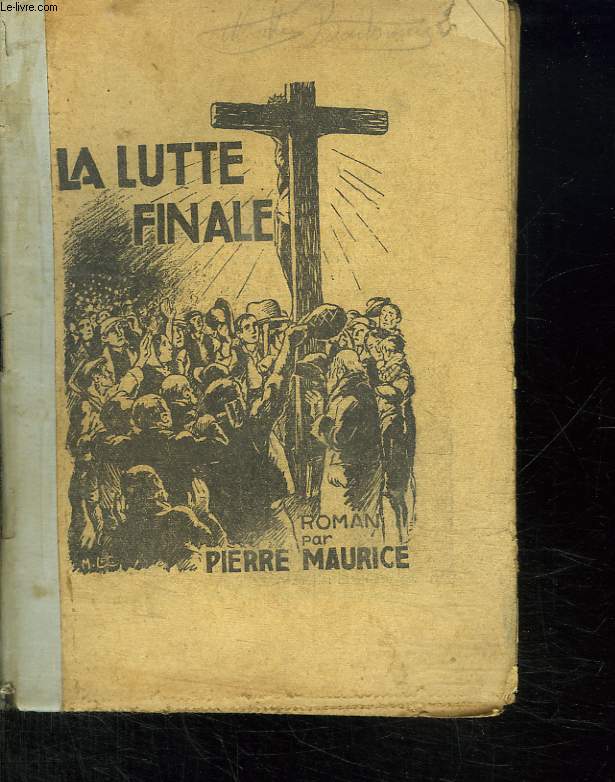 LA LUTTE FINALE.