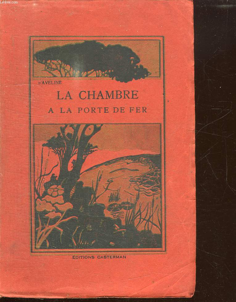 LA CHAMBRE A LA PORTE DE FER. NOUVELLE EDITION.