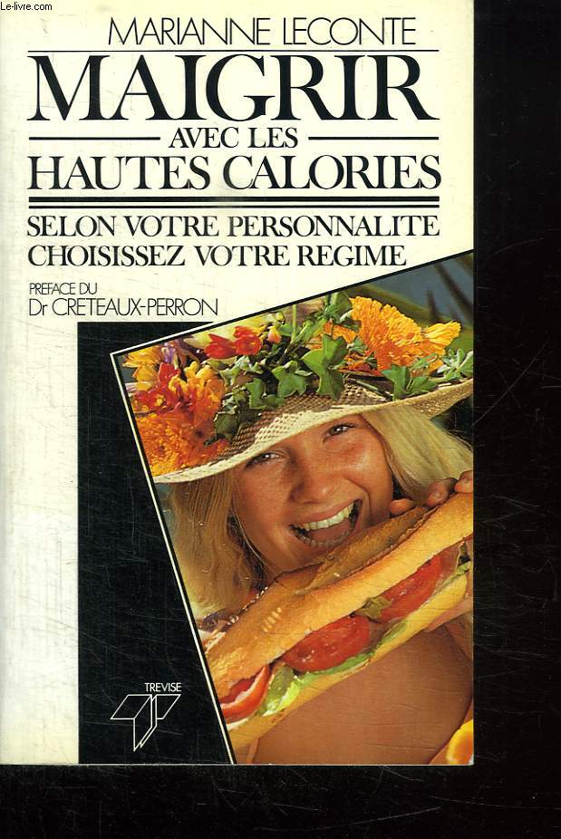 MAIGRIR AVEC LES HAUTES CALORIES SELON VOTRE PERSONNALITE CHOISSISSEZ VOTRE REGIME.