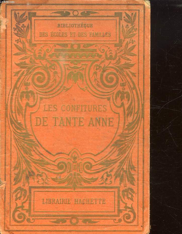 LES CONFITURES DE TANTE ANNE. POUR LES PETITS. LA TENTATION DE TOINETTE.