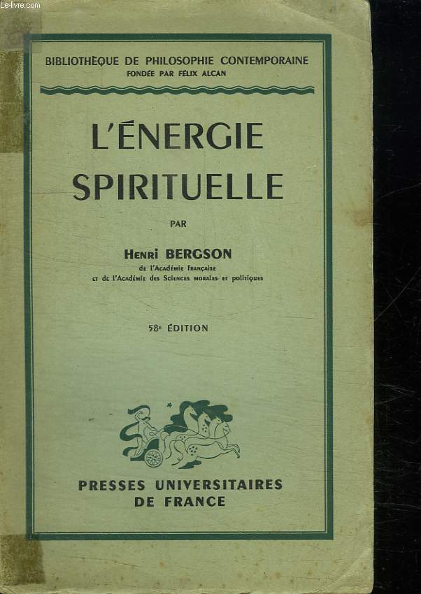 L ENERGIE SPIRITUELLE . ESSAIS ET CONFERENCES. 58 em EDITION.