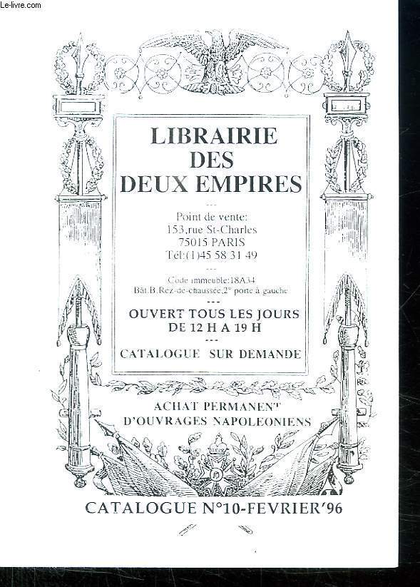 CATALOGUE N 10 FEVRIER 1996. LIBRAIRIE DES DEUX EMPIRES A PARIS.