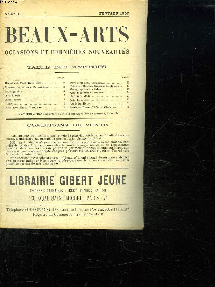 CATALOGUE DES BEAUX ARTS OCCASIONS ET DERNIERES NOUVEAUTES. N 47 B FEVRIER 1957.