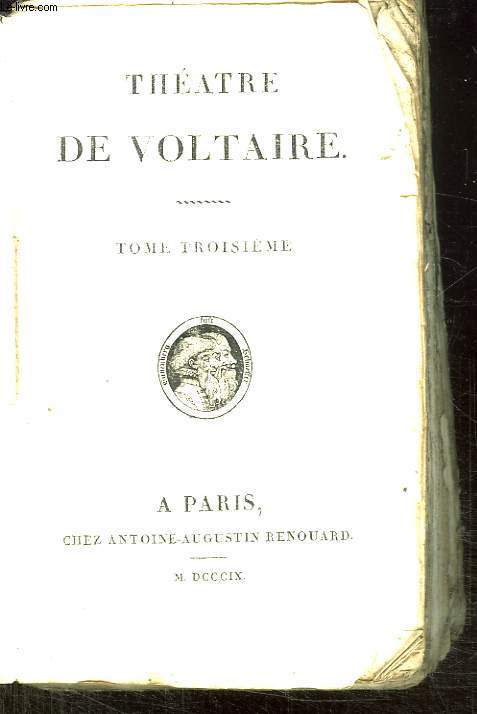 THEATRE DE VOLTAIRE TOME 3.