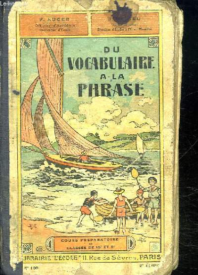 DU VOCABULAIRE A LA PHRASE. COURS PREPARATOIRE, COURS ELEMENTAIRE 1er ANNEE ET CLASSE DE 10e ET 9e. 2em EDITION.