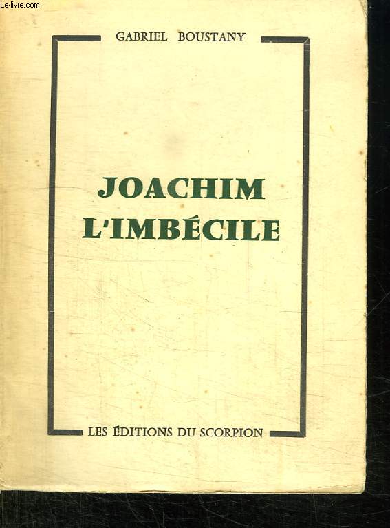 JOACHIM L IMBECILE.