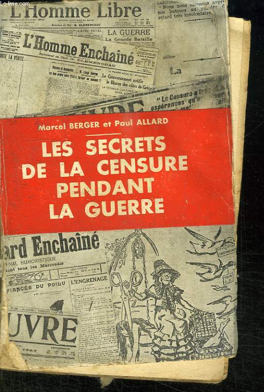 LES SECRET DE LA CENSURE PENDANT LA GUERRE.