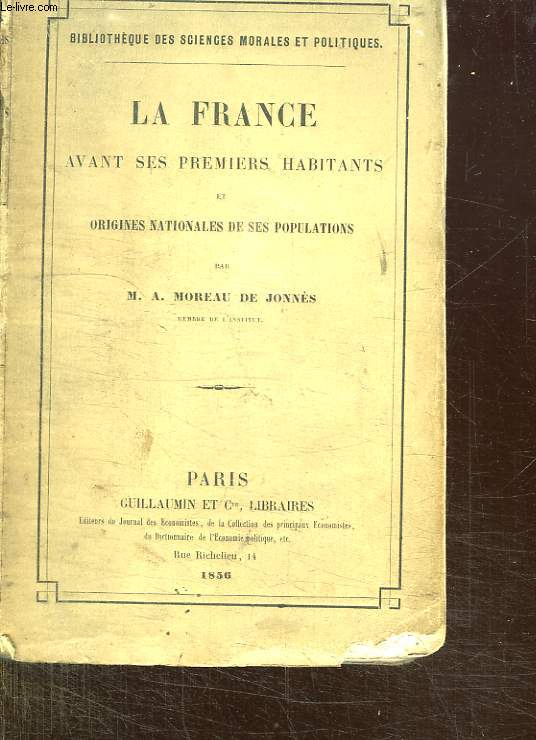 LA FRANCE AVANT SES PREMIERS HABITANTS ET ORIGINES NATIONALES DE SES POPULATIONS.