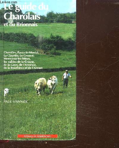 LE GUIDE DU CHAROLAIS ET DU BRIONNAIS.