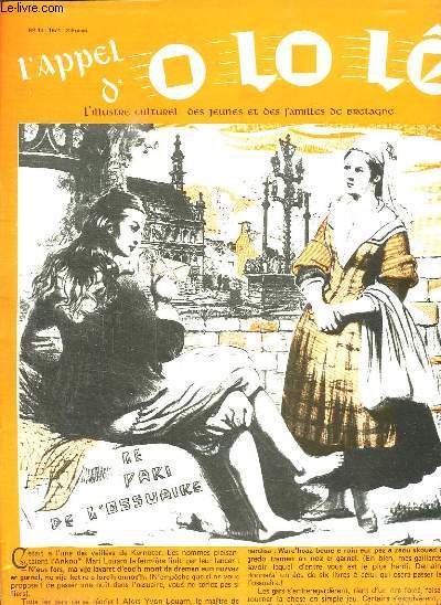 L APPEL D OLOLE N 13 DE 1971. SOMMAIRE: A LA DECOUVERTE DES PAYS CELTIQUES, LA CHRONIQUE DU DUCHE DE BRETAGNE, COUP DE FORCE CONTRE LE DUC ET SA FAMILLE, PHILATELIE BRETONNE...